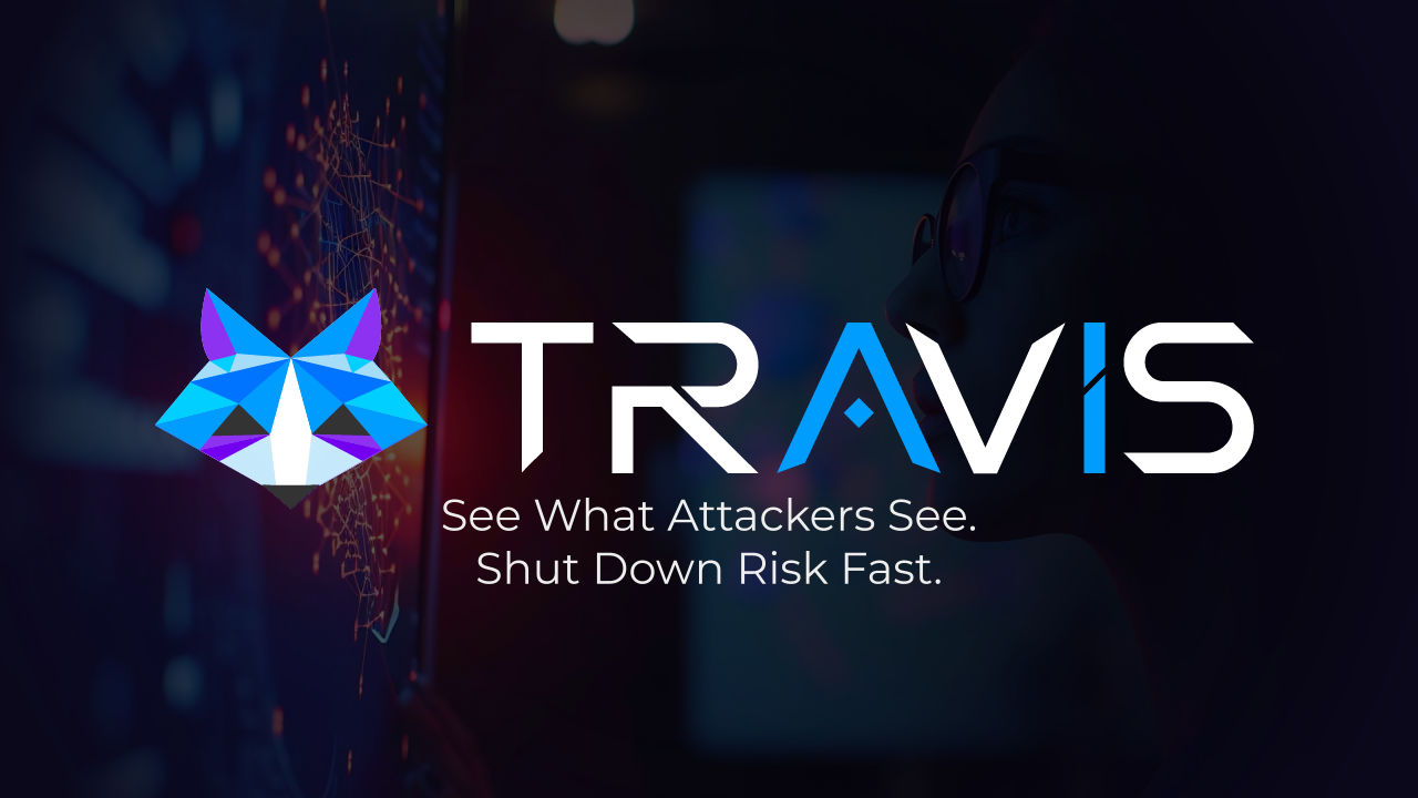 TRaViS See what attackers see. TRaViS See what attackers see.